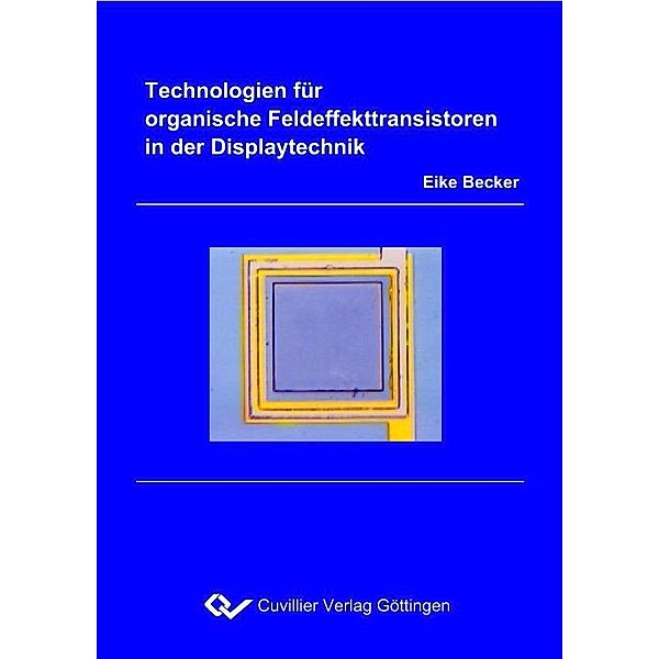 Technologien für organische Feldeffekttransistoren in der Displaytechnik