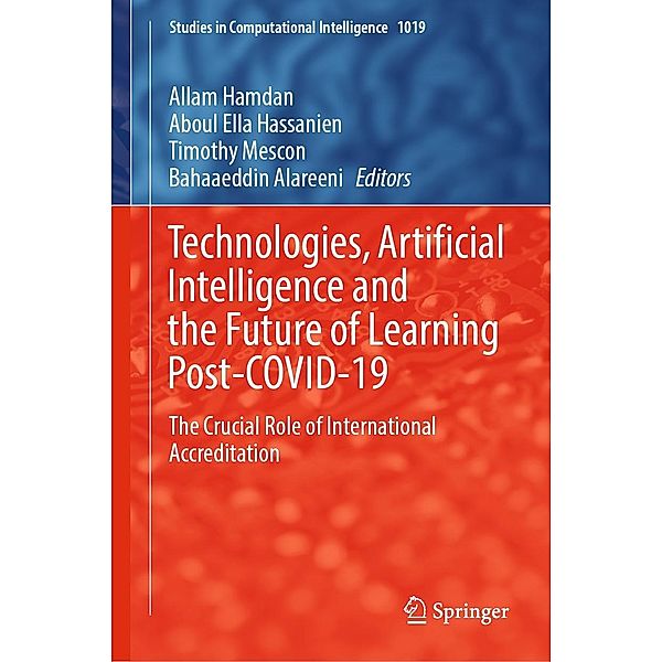 Technologies, Artificial Intelligence and the Future of Learning Post-COVID-19 / Studies in Computational Intelligence Bd.1019