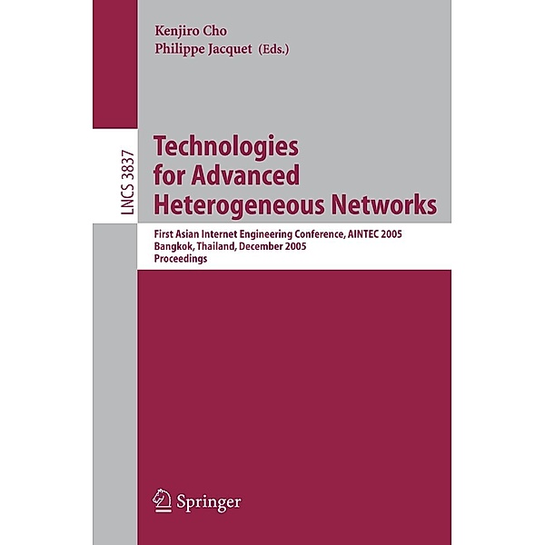 Technologies for Advanced Heterogeneous Networks / Lecture Notes in Computer Science Bd.3837