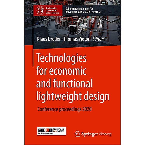 Technologies for economic and functional lightweight design / Zukunftstechnologien für den multifunktionalen Leichtbau