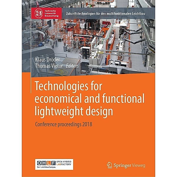 Technologies for economical and functional lightweight design / Zukunftstechnologien für den multifunktionalen Leichtbau
