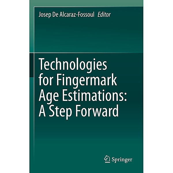 Technologies for Fingermark Age Estimations: A Step Forward