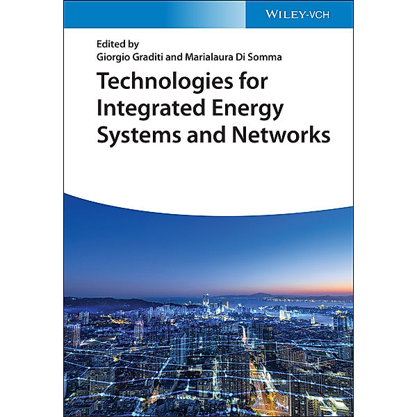 Technologies for Integrated Energy Systems and Networks