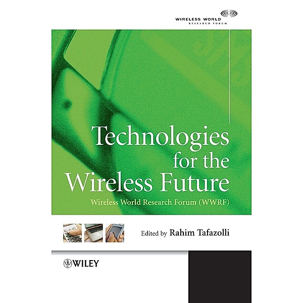 Technologies for the Wireless Future, Tafazolli