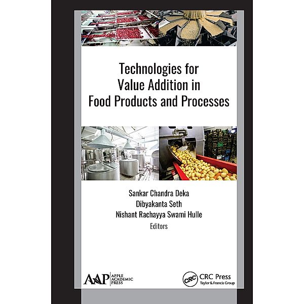 Technologies for Value Addition in Food Products and Processes