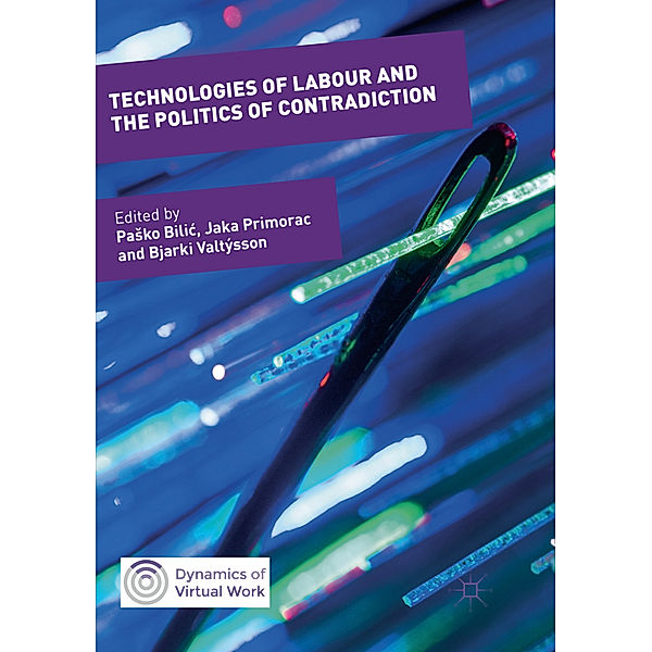 Technologies of Labour and the Politics of Contradiction