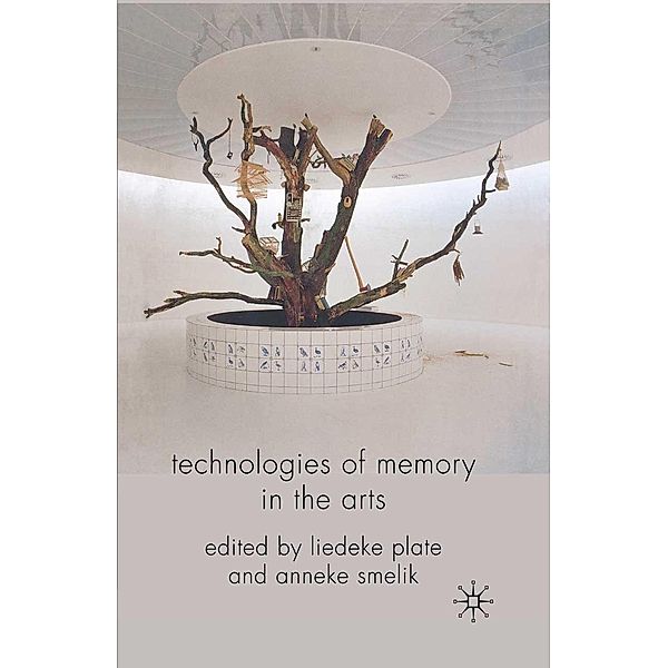 Technologies of Memory in the Arts