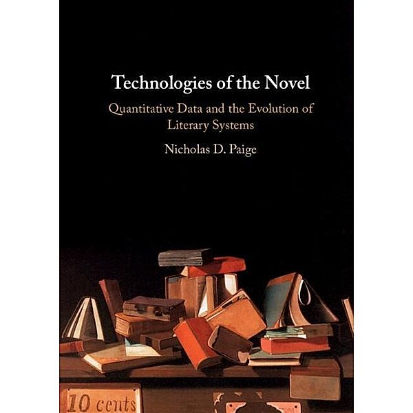 Technologies of the Novel, Nicholas D. Paige