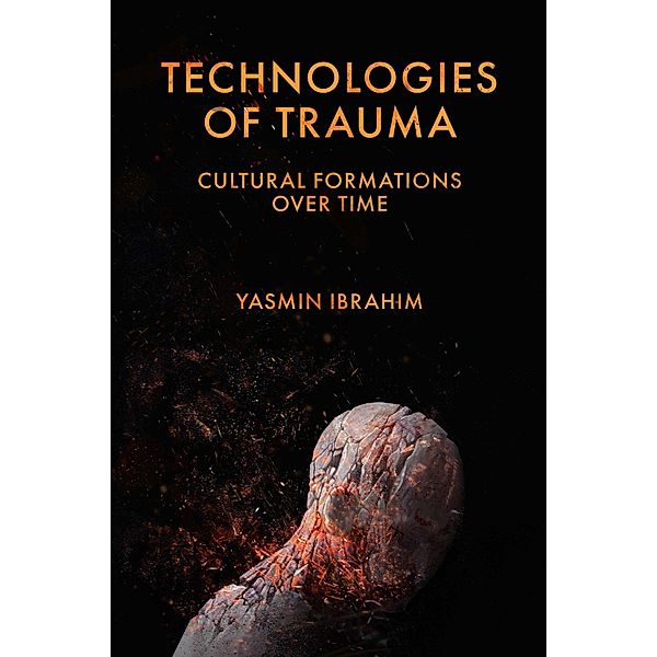 Technologies of Trauma, Yasmin Ibrahim