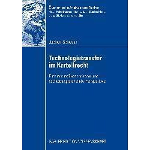 Technologietransfer im Kartellrecht / Ökonomische Analyse des Rechts, Jochen Scheuer