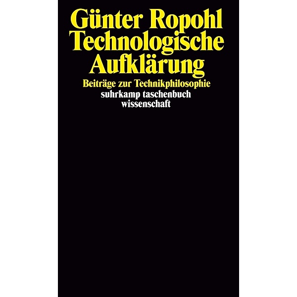 Technologische Aufklärung, Günter Ropohl