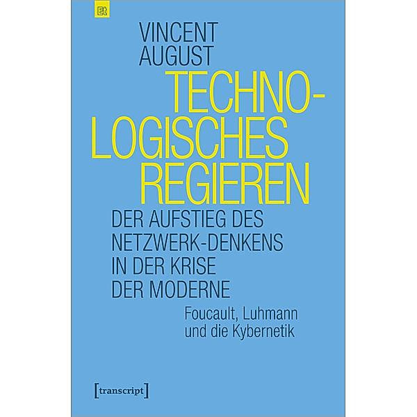 Technologisches Regieren, Vincent August