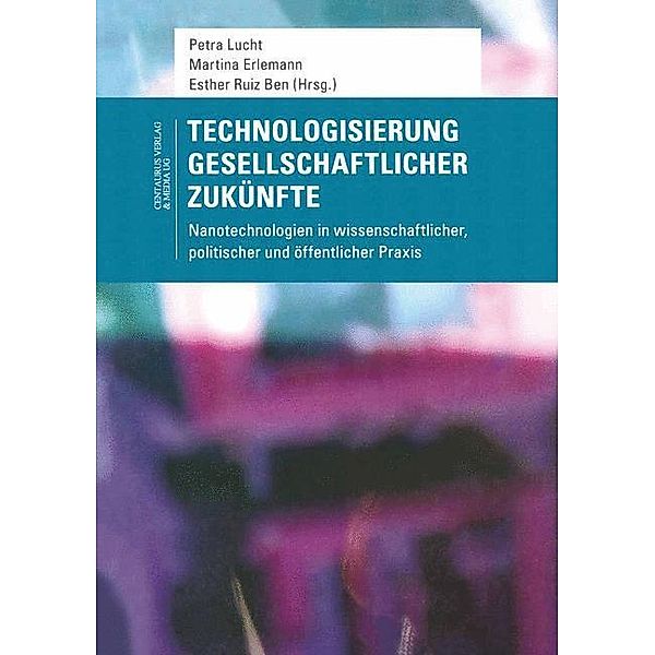 Technologisierung gesellschaftlicher Zukünfte