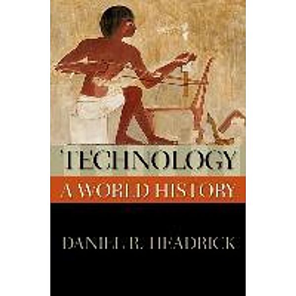 Technology, Daniel R. Headrick