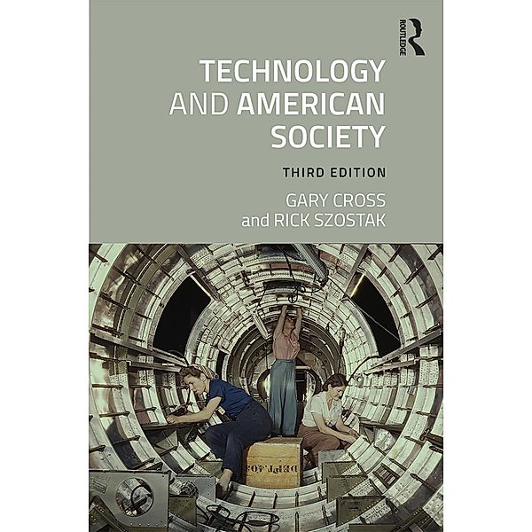 Technology and American Society, Gary Cross, Rick Szostak