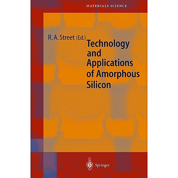 Technology and Applications of Amorphous Silicon