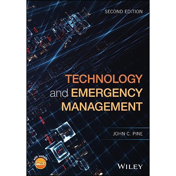 Technology and Emergency Management, John C. Pine
