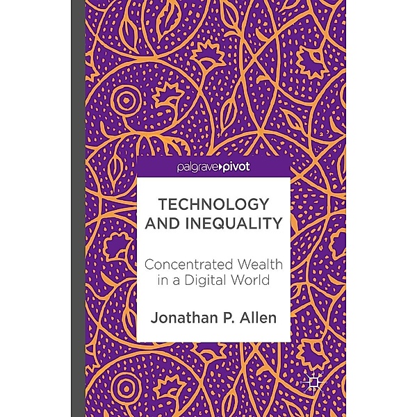 Technology and Inequality / Progress in Mathematics, Jonathan P. Allen