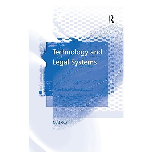 Technology and Legal Systems, Noel Cox