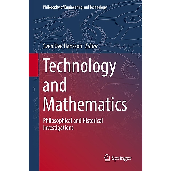 Technology and Mathematics / Philosophy of Engineering and Technology Bd.30