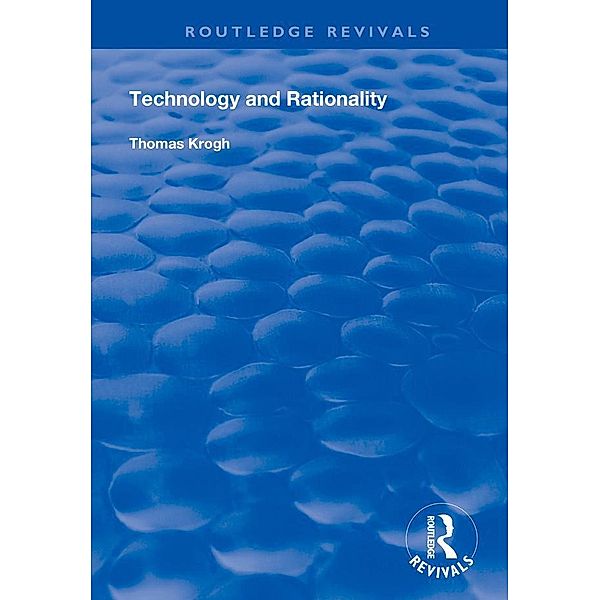 Technology and Rationality, Thomas Krogh