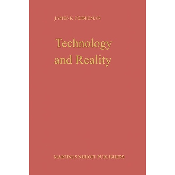 Technology and Reality, J. K. Feibleman