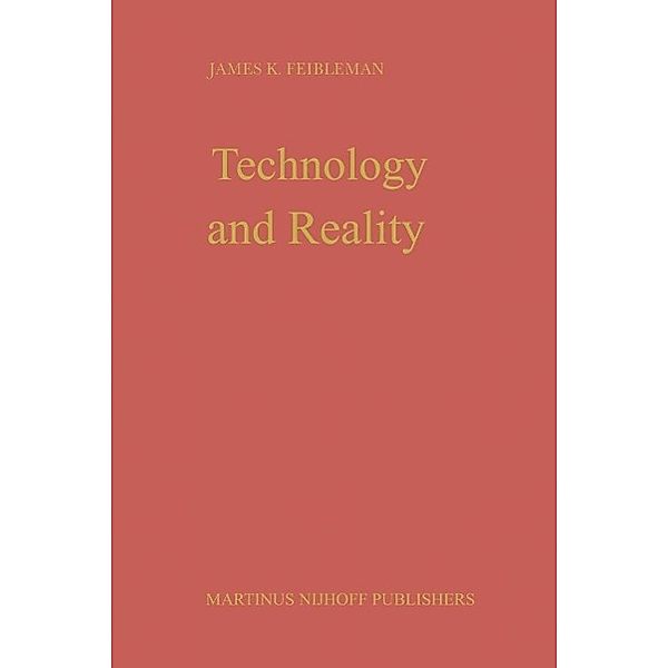 Technology and Reality, J. K. Feibleman