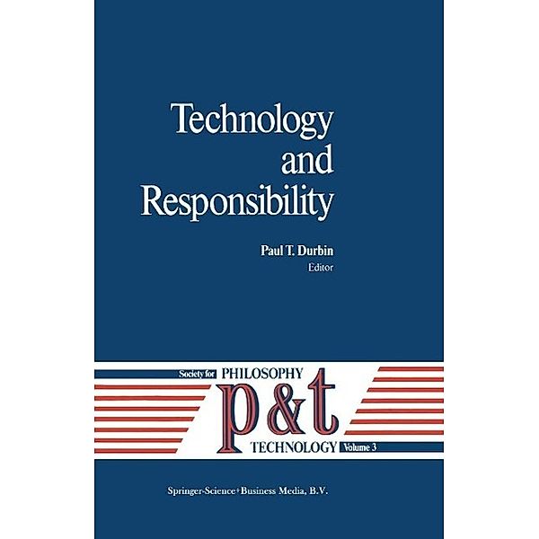 Technology and Responsibility / Philosophy and Technology Bd.3