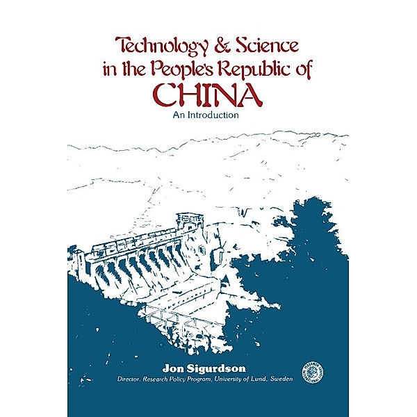 Technology and Science in the People's Republic of China, Jon Sigurdson
