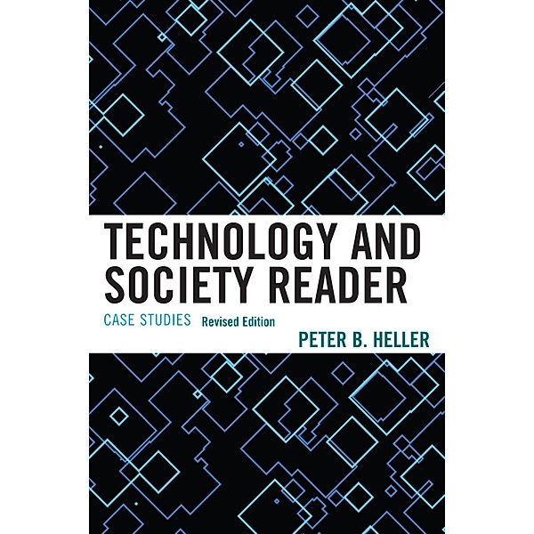 Technology and Society Reader, Peter B. Heller