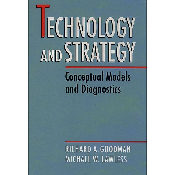 Technology and Strategy, Richard A. Goodman, Michael W. Lawless