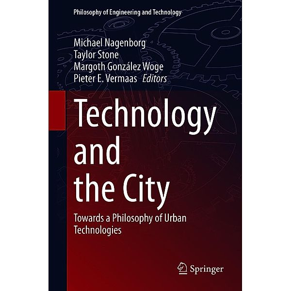 Technology and the City / Philosophy of Engineering and Technology Bd.36