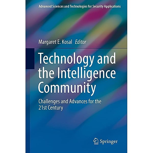 Technology and the Intelligence Community / Advanced Sciences and Technologies for Security Applications