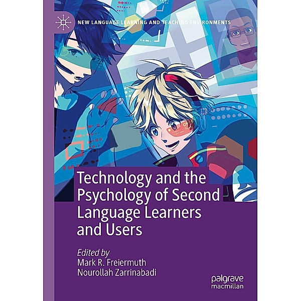 Technology and the Psychology of Second Language Learners and Users / New Language Learning and Teaching Environments