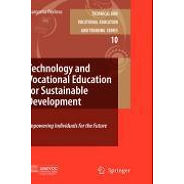 Technology and Vocational Education for Sustainable Development / Technical and Vocational Education and Training: Issues, Concerns and Prospects Bd.10, Margarita Pavlova