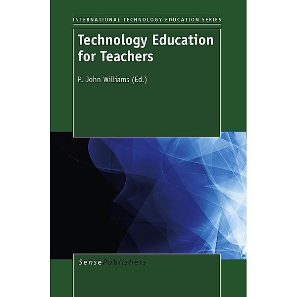 Technology Education for Teachers / INTERNATIONAL TECHNOLOGY EDUCATION SERIES