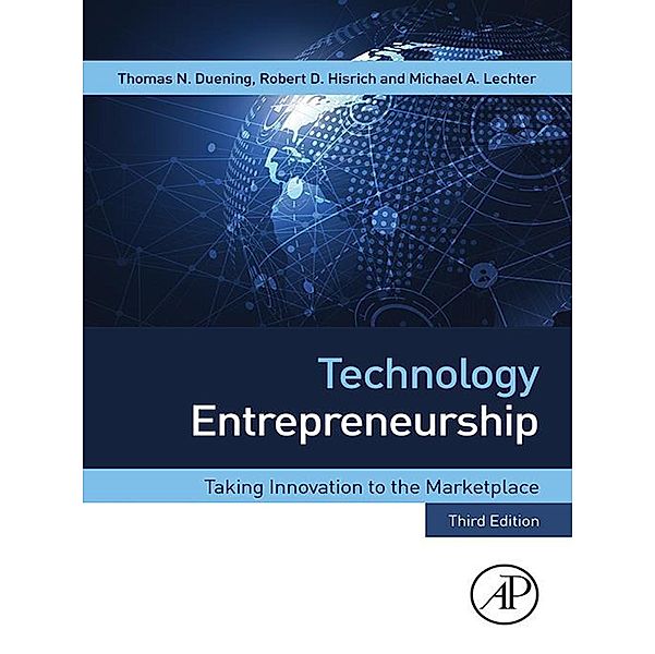 Technology Entrepreneurship, Thomas N. Duening, Robert A. Hisrich, Michael A. Lechter