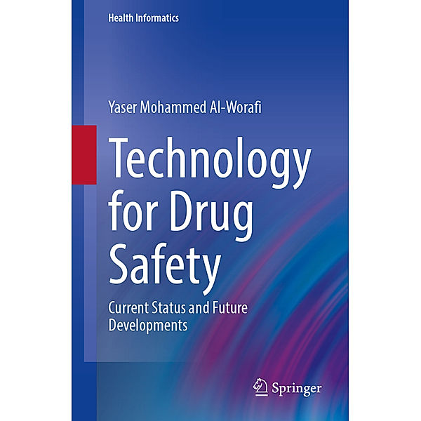Technology for Drug Safety, Yaser Mohammed Al-Worafi
