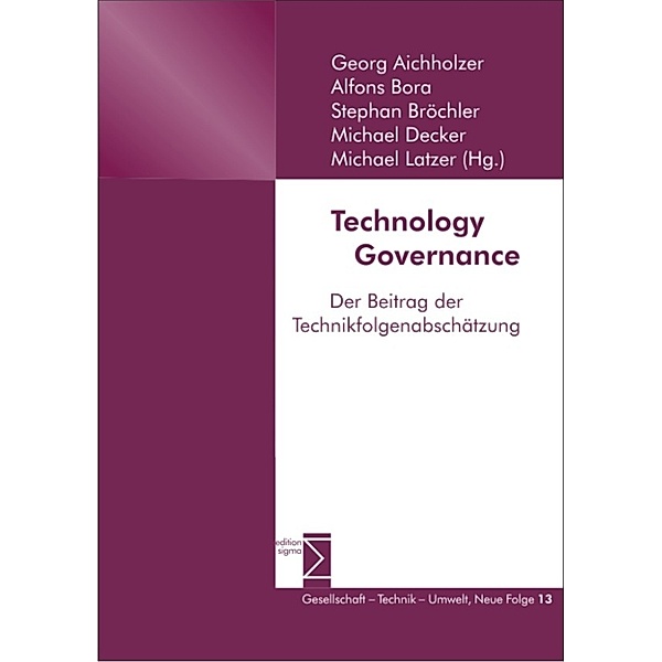 Technology Governance, Alfons Bora, Michael Decker, Michael Latzer, Stephan Bröchler, Georg Aichholzer
