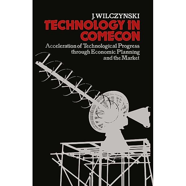 Technology in Comecon, J. Wilczynski