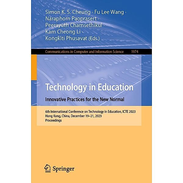 Technology in Education. Innovative Practices for the New Normal / Communications in Computer and Information Science Bd.1974