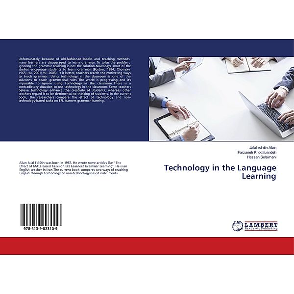 Technology in the Language Learning, Jalal ed-din Alian, Farzaneh Khodabandeh, Hassan Soleimani