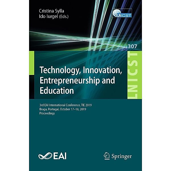 Technology, Innovation, Entrepreneurship and Education / Lecture Notes of the Institute for Computer Sciences, Social Informatics and Telecommunications Engineering Bd.307