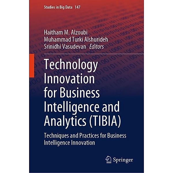 Technology Innovation for Business Intelligence and Analytics (TIBIA)