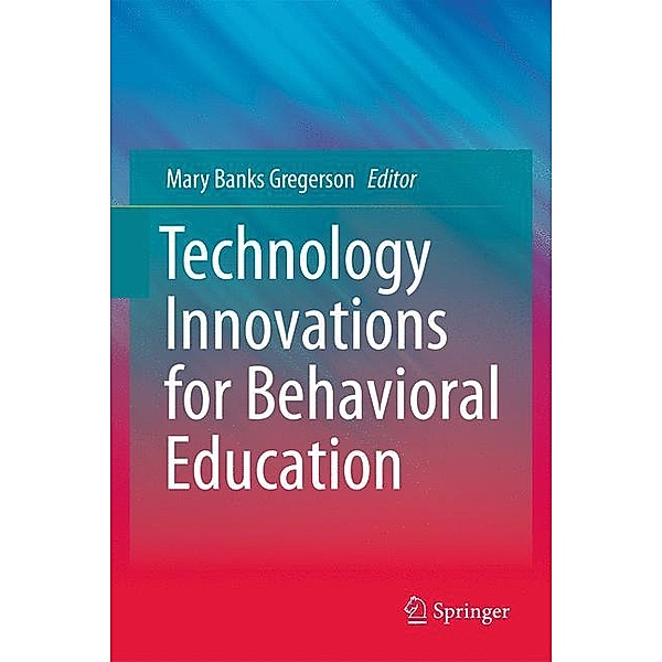 Technology Innovations for Behavioral Education