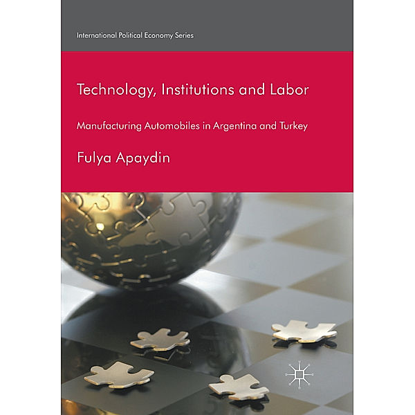 Technology, Institutions and Labor, Fulya Apaydin