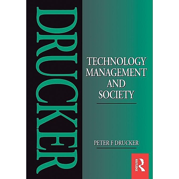 Technology, Management and Society, Peter F. Drucker, Peter Drucker