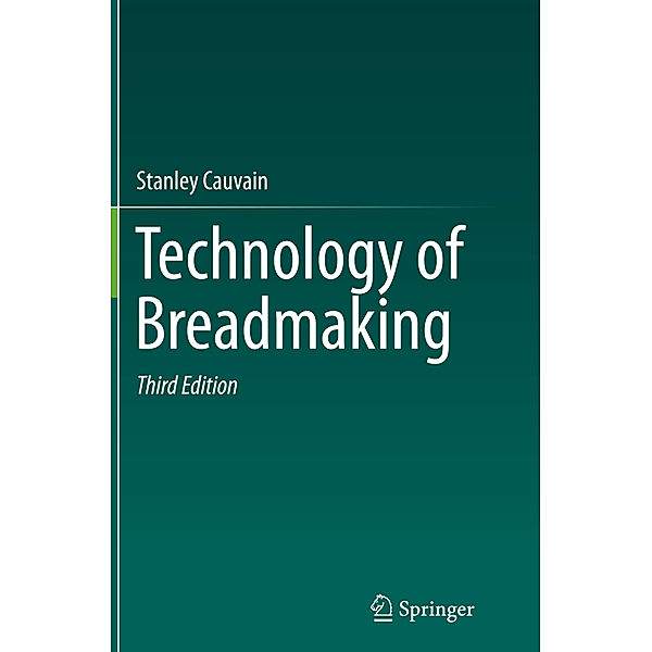 Technology of Breadmaking, Stanley Cauvain