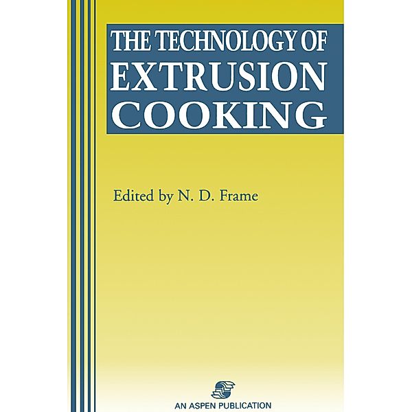 Technology of Extrusion Cooking, N. D. Frame