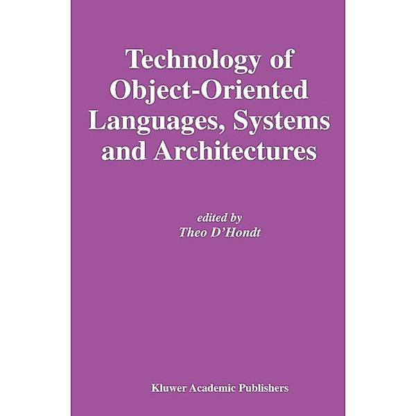 Technology of Object-Oriented Languages, Systems and Architectures / The Springer International Series in Engineering and Computer Science Bd.732